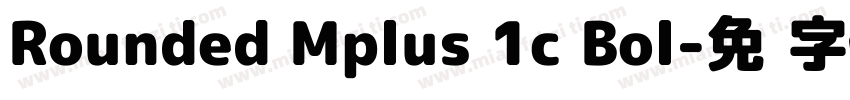 Rounded Mplus 1c Bol字体转换